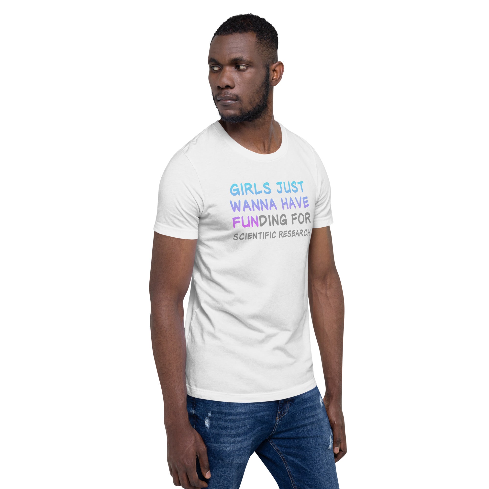 Girls Just Wanna Have FUNding Unisex Short Sleeve T Shirt